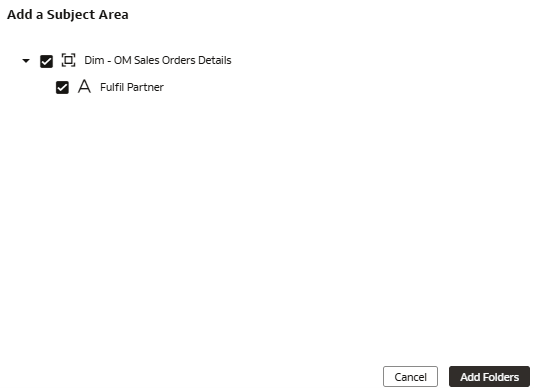 The Add a Subject Area dialog displaying the Dim – OM Sales Orders Details dimension and Fulfil Partner attribute